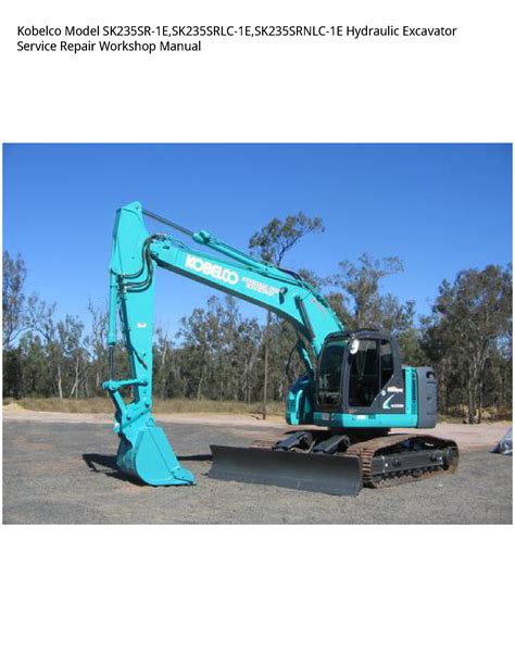 Kobelco sk235sr 1e sk235srlc 1e sk235srnlc 1e hydraulic excavator parts manual instant. - Owner manual for a branson 3820i tractor.