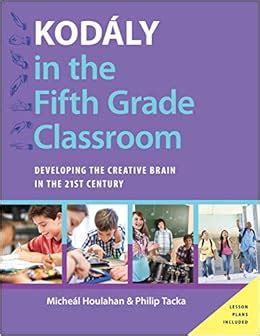 Kod ly in the fifth grade classroom developing the creative brain in the 21st century kodaly today handbook series. - Probability statistics for engineers solution manual 5th edition.