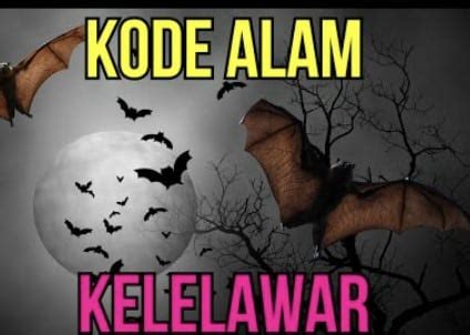 Kode alam kelelawar nabrak kepala togel. Pocong kode alam.