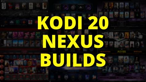 Get Latest Updates Kodi Builds Compatible with Kodi 20 Nexus The Builds that you can successfully install and use on your newly installed Kodi 20 Nexus are listed below. You …. 