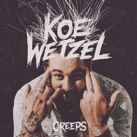 Koe wetzel songs lyrics. There ain't a dent in my truck so we're golden Lord. We wanna thank you again. For watchin' over us when all we do is sin. Let's go to Mr. J's buy another case. Pack of cigarettes and be on our way. Back to the boneyard. Oh, dear Lord. 