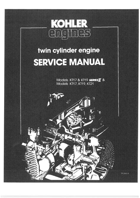 Kohler engine models kt17 kt19 series ii kt17 kt19 kt21 series service manual. - Manuale del trattore ford serie 8000.