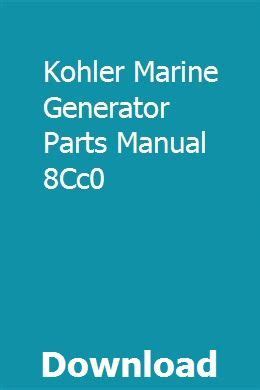 Kohler marine generator parts manual 8cc0. - Service manual vespa hexagon lx 150.