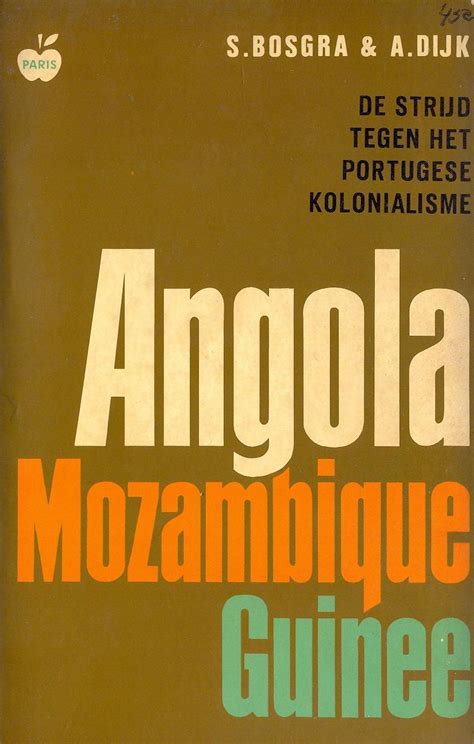 Kolonialisme en vrijheidsstrijd in angola, mozambique, guinee bissau. - Créez votre boutique sur le web.