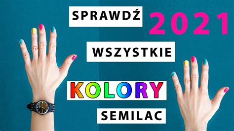 Kolory Semilac 2024 - SPRAWDŹ jak wyglądają na żywo ... - YouTube