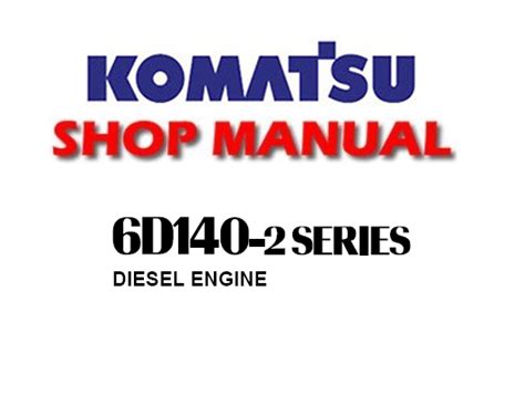 Komatsu 6d140 2 diesel engine shop manual. - Aprilia engine my 660 workshop service repair manual.
