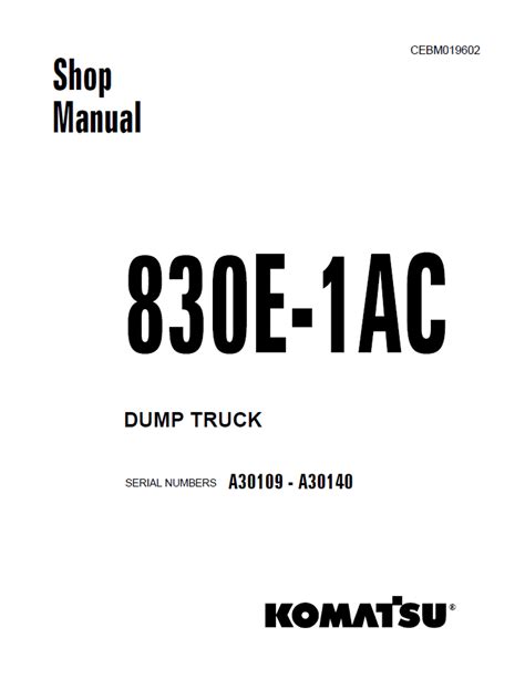 Komatsu 830e 1ac dump truck service shop repair manual s n a30109 and up. - Viajeros 1 - los comepalabras 1 ciclo egb.