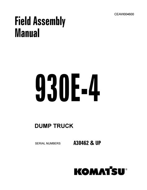 Komatsu 930e 4 dump truck field assembly manual s n a30462 up. - 2001 nissan ud truck repair manual.