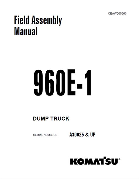 Komatsu 960e 1 dump truck field assembly manual. - Manual del asesinato en serie aspectos criminol.