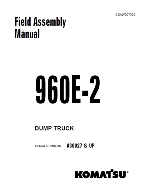 Komatsu 960e 2 dump truck field assembly manual. - Harcourt social studies grade 5 textbook online.