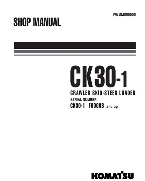 Komatsu ck30 1 skid steer loader service repair manual. - Wer fürchtet sich vor'm schwarzen mann? niemand! und wenn er kommt? dann lesen wir.