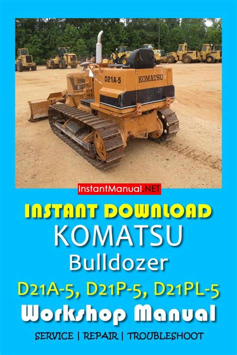Komatsu d20 5 d21a 5 d21pl 5 bulldozer service manual. - Loza blanca y azulejo de puebla.