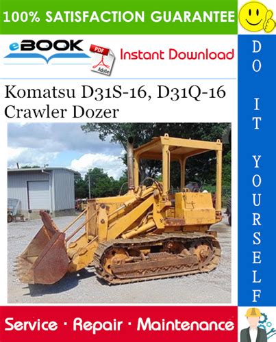 Komatsu d31s 16 d31q 16 crawler loader service repair manual download sn 25001 and up. - Die philosophie im prozess der kultur.