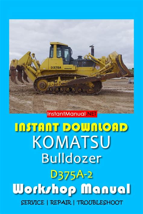 Komatsu d375a 2 bulldozer service repair workshop manual. - Volvo ec360c l ec360cl excavator service repair manual instant download.
