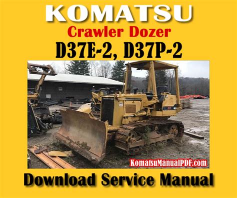Komatsu d37p 2 crawler service manual. - Histoire de pierrot et quelques autres.