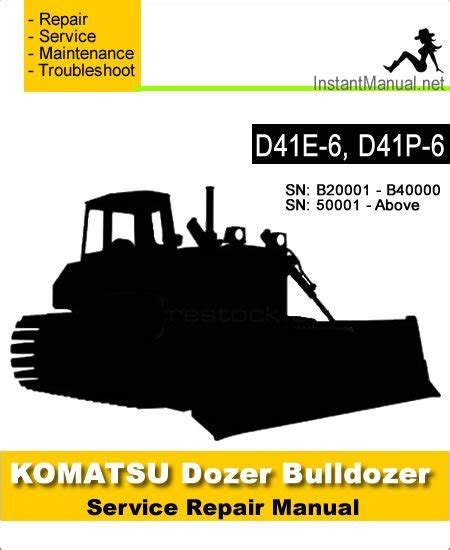 Komatsu d41e 6 d41p 6 dozer bulldozer service repair manual b40001 and up. - Safe start ge 707 15 health safety and environment handbook.