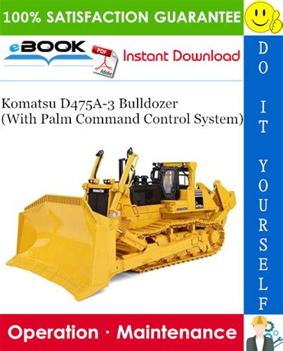 Komatsu d475a 3 palm control specification dozer bulldozer service repair manual download 10695 and up. - Cours de tissage en soixante-quinze lecons..