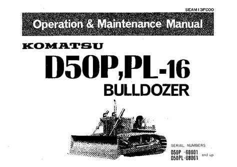 Komatsu d50a d50p d50pl d53a d53p dozer bulldozer service repair workshop manual sn 65001 and up 65280 and up. - Piping and pipelines assessment guide vol 1.