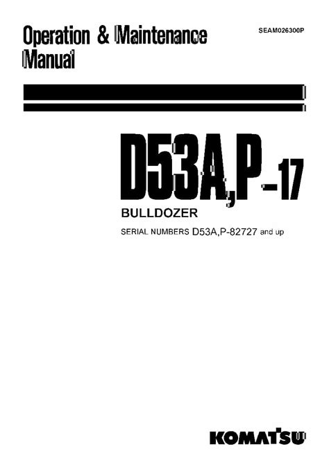 Komatsu d53a 17 d53p 17 bulldozer operation maintenance manual. - Suzuki boulevard m109r service manual download.