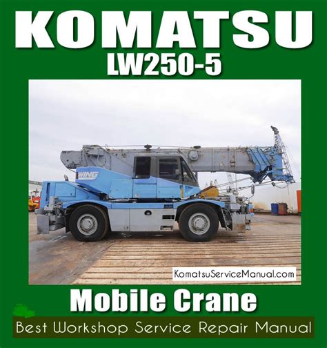 Komatsu lw250 5 hydraulic crane workshop service repair manual download. - Star wars galaxies jump to lightspeed prima official game guide.