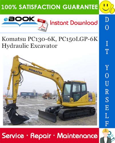 Komatsu pc130 6k pc150lgp 6k hydraulic excavator workshop repair service manual. - Gâteaux et desserts faciles à preparer.