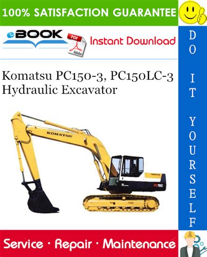 Komatsu pc150 3 pc150lc 3 hydraulic excavator service manual. - E 2006 maserati spyder owners manual.