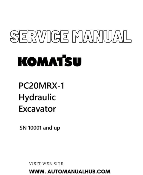 Komatsu pc20mrx 1 hydraulic excavator service repair workshop manual. - Umschaffen der wirklichkeit durch den poetischen geist.