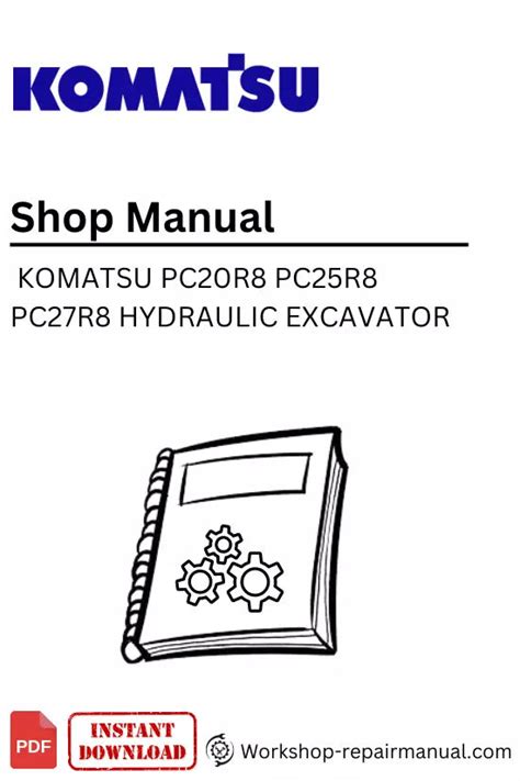 Komatsu pc20r 8 pc25r 8 pc27r 8 hydraulic excavator service shop repair manual. - State of emergency the way we were.