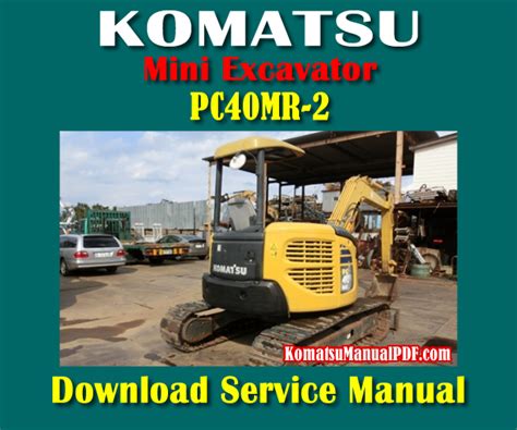 Komatsu pc40mr 2 hydraulic excavator serial no 8001 onwards service repair workshop manual. - Orientamenti sul problema del collocamento della manodopera.