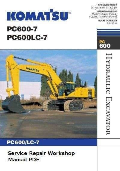 Komatsu pc600 7 pc600lc 7 hydraulic excavator service repair workshop manual download sn 20001 and up. - Linde forklift e 25 s repair manual.