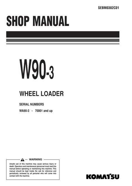 Komatsu w90 3 wheel loader service repair manual 70001 and up. - Trumpf 4030 x axis parts manual.