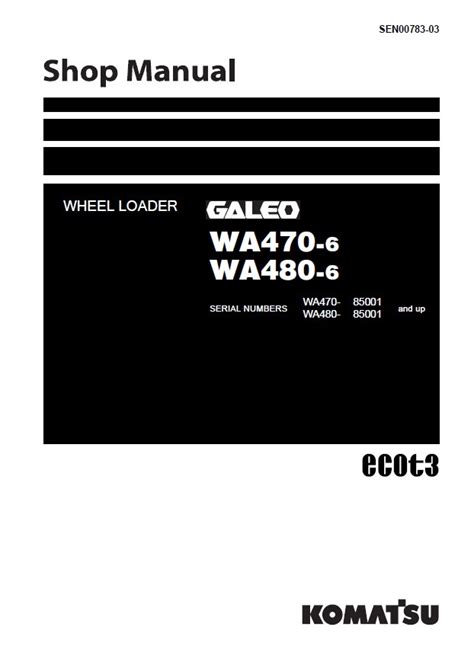 Komatsu wa470 6 wa480 6 galeo wheel loader service repair workshop manual download. - Kent and riegels handbook of industrial chemistry and biotechnology 2 vol set.