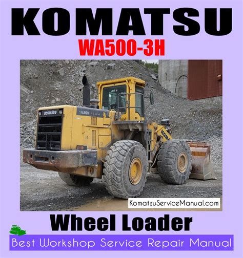 Komatsu wa500 1 wheel loader factory service repair workshop manual instant download 2 wa500 1 serial 20001 and up. - Kubota 03 e2b series diesel engine service repair manual.