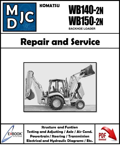 Komatsu wb140 2 wb150 2 backhoe loader workshop service repair manual 140f11451 and up 150f10293 and up. - Parts and manual for spoa9 200.