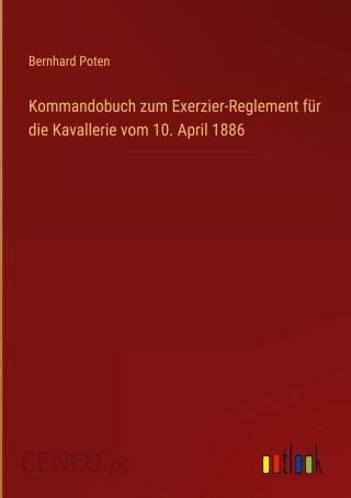 Kommandobuch exerzier reglement kavallerie april 1886. - Nissan ud auto and manual gearbox.