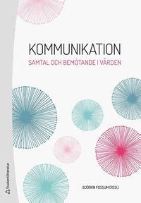 Kommunikation och bemötande i vården
