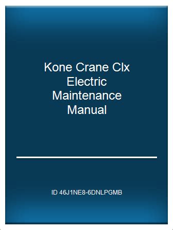 Kone crane clx electric maintenance manual. - The handbook of loan syndications and trading.