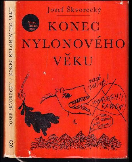 Download Konec Nylonovho Vku By Josef Ãkvoreck