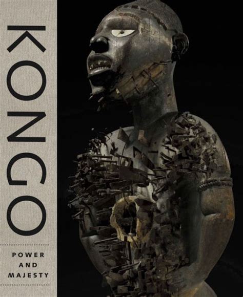 Read Online Kongo Power And Majesty By Alisa Lagamma