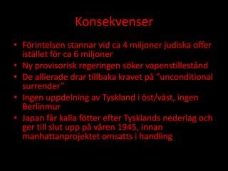 Konsekvenser förintelsen