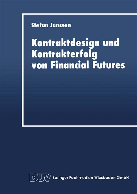 Kontraktdesign und kontrakterfolg von financial futures. - Handbuch mtd rs 125 und 96.
