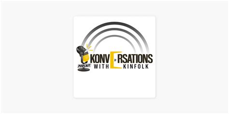 Konversations With Kinfolk Podcast (@_call_me_kin) / Twitter