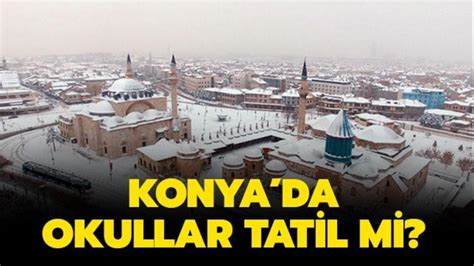 Konya da okullar tatil