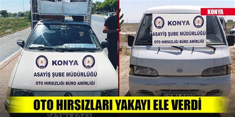 Konya polisinden sanayiye baskın: Oto hırsızları yakalandı.