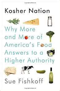 Read Kosher Nation Why More And More Of Americas Food Answers To A Higher Authority By Sue Fishkoff