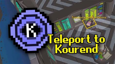 Teleport to Kourend. Teleport to Kourend is a teleport spell which takes the caster to the center of Great Kourend. This spell is unlocked by reading the book called transportation incantations, which can be found by searching the Arceuus House Library. When casting this spell, the player will chant the incantation Thadior Argrula Elevo. 