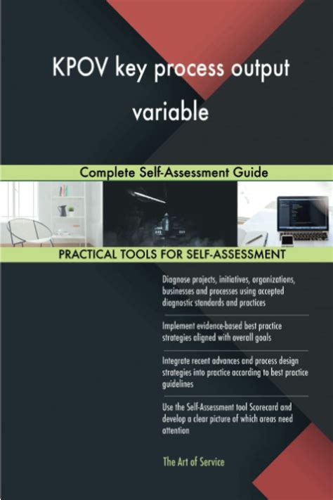 Kpov Key Process Output Variable Complete Self Assessment Guide