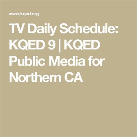You can find the daily radio schedule here. The weekly radio schedule can be found here. We strive to keep the radio and television schedules in KQED's On KQED member …. 