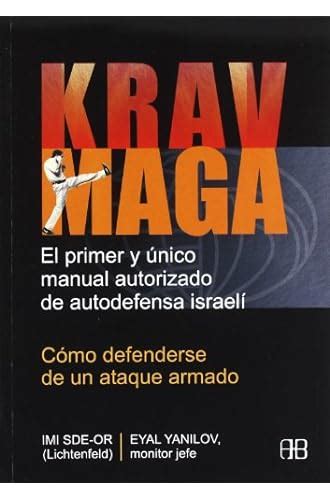 Krav maga como defenderse de un ataque armado el primer y unico manual autorizado de autodefensa israeli deporte. - Anleitung zur migration von corel zu illustrator.