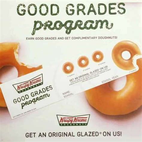 Krispy kreme free donuts for grades. Halloween. Krispy Kreme usually runs a promotion each year on Halloween for free donuts. If you come into a Krispy Kreme on October 31st … 